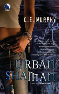   Urban Shaman (Walker Papers Series #1) by C. E 