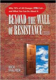 Beyond the Wall of Resistance Why 70% of All Changes Still Fail  and 