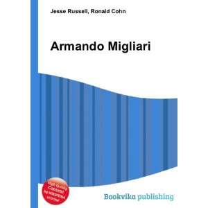  Armando Migliari Ronald Cohn Jesse Russell Books