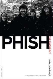   Phish The Biography by Parke Puterbaugh, Da Capo 