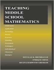 Teaching Middle School Mathematics, (0805854045), Douglas K. Brumbaugh 