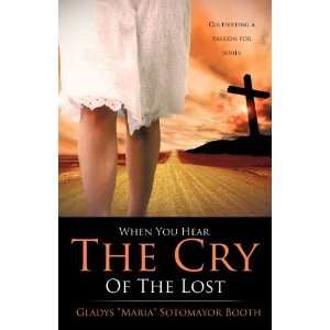  When You Hear The Cry Of The Lost [Paperback] Gladys 