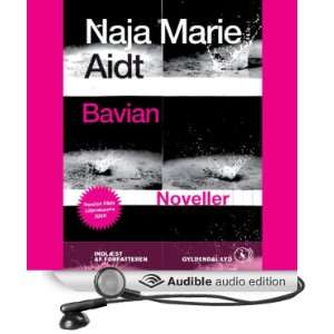  Bavian Noveller (Audible Audio Edition) Naja Aidt Marie 