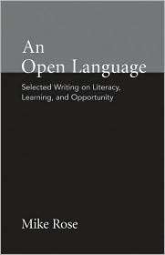 Open Language Selected Writing on Literacy, Learning, and Opportunity 
