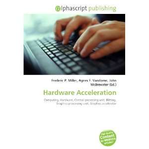 Hardware Acceleration