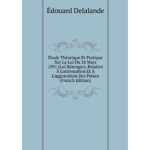   attÃ©nuation Et Ã? Laggravation Des Peines (French Edition) Ã