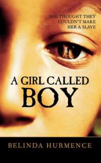   A Girl Called Boy by Belinda Hurmence, Houghton 