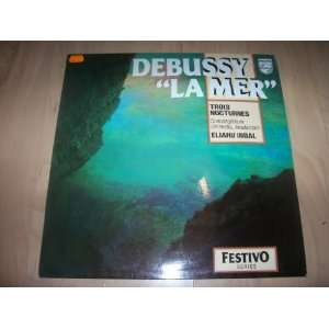  6570 089 Debussy La Mer/3 Nocturnes COA Eliahu Inbal LP 