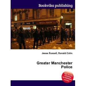  Greater Manchester Police Ronald Cohn Jesse Russell 