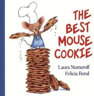   The Best Mouse Cookie (If You Give Series) by 
