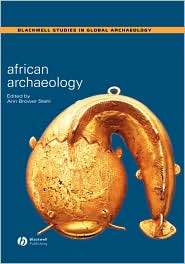 African Archaeology A Critical Introduction, (1405101555), Ann Brower 