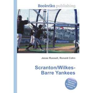   /Wilkes Barre Yankees Ronald Cohn Jesse Russell  Books