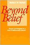 Beyond Belief Essays on Robert N. Bellah