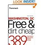 Frommers Washington, DC Free and Dirt Cheap (Frommers Free & Dirt 