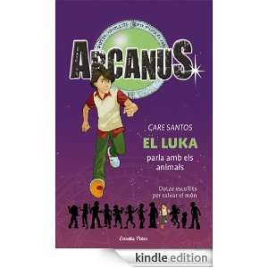 El Luka parla amb el animals (Arcanus) (Catalan Edition) Santos Care 