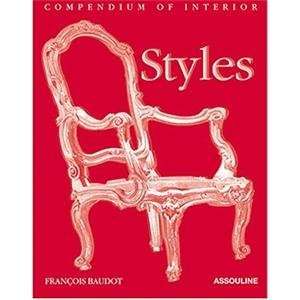 pendium of interior styles by francois baudot