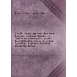   . Rariorum, Nec Non Floras Tres Novas Jean Emmanuel Gilibert Books