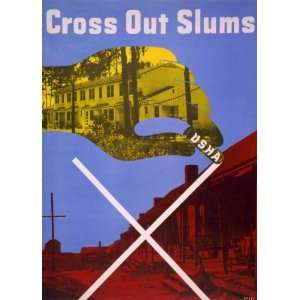  1941 poster Cross out slums. USHA / Beall.