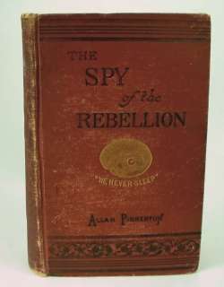   Rebellion by Allan Pinkerton~ 1st Edition (1883)~ Espionage Civil War