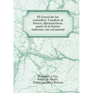   Viuda de (Madri, TomÃ¡s LuceÃ±o y Becerra Hernando y Cia. Books