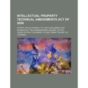 Intellectual Property Technical Amendments Act of 2000 report (to 