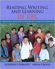 Reading, Writing and Learning in ESL A Resource Book for Teaching K 