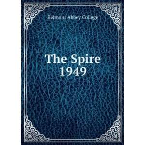  The Spire. 1949 Belmont Abbey College Books