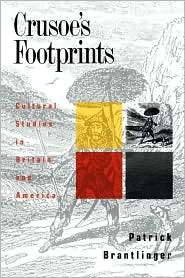 Crusoes Footprints, (0415902843), Patrick Brantlinger, Textbooks 