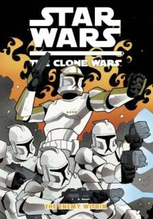   Star Wars The Clone Wars The Enemy Within by Jeremy 