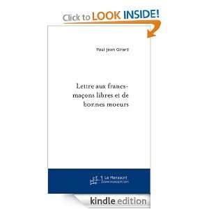 Lettre aux francs maçons libres et de bonnes moeurs (French Edition 