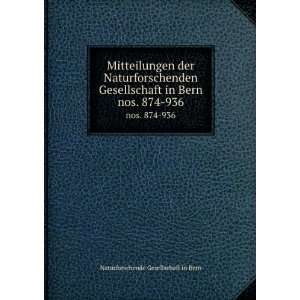   in Bern. nos. 874 936 Naturforschende Gesellschaft in Bern Books
