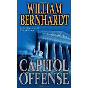   Offense A Novel [Mass Market Paperback] William Bernhardt Books