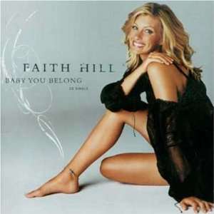  Baby You Belong Faith Hill Music