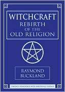 Witchcraft Rebirth of the Old Raymond Buckland
