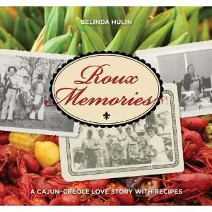   Cajun Creole Love Story with Recipes Author   Author  Books