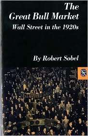 Great Bull Market; Wall Street in the 1920s, (0393098176), Robert 
