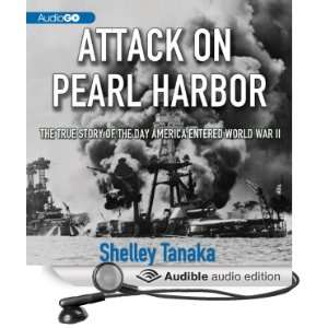   Pearl Harbor The True Story of the Day America Entered World War II