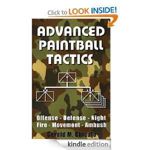 Advanced Paintball Tactics   Fire, Movement, Ambush, Offense, Defense 