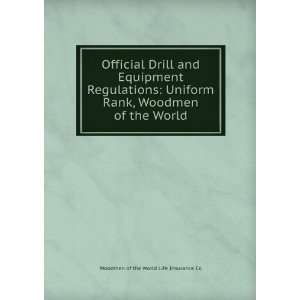   , Woodmen of the World Woodmen of the World Life Insurance Co Books