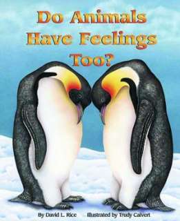   Have Feelings, Too? by Trudy L. Calvert, Dawn Publications  Paperback