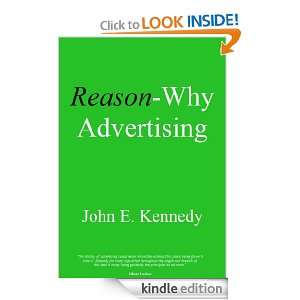 Reason Why Advertising (Annotated) John E. Kennedy  