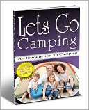 Lets Go Camping An Introduction To Camping