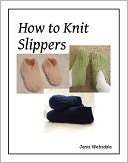 How to Knit Slippers Janis Websdale