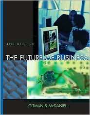 The Best of the Future of Business, (0324183747), Lawrence J. Gitman 