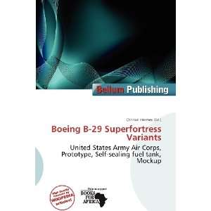  Boeing B 29 Superfortress Variants (9786200893239 