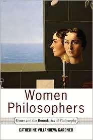 Women Philosophers, (0813341337), Catherine Villanueva Gardner 