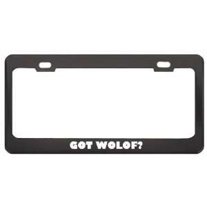 Got Wolof? Language Nationality Country Black Metal License Plate 