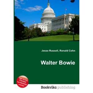  Walter Bowie Ronald Cohn Jesse Russell Books
