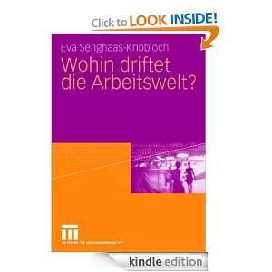 Wohin driftet die Arbeitswelt? (German Edition) Eva Senghaas Knobloch 