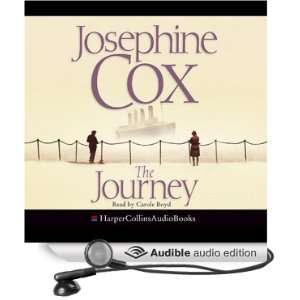   The Journey (Audible Audio Edition) Josephine Cox, Carole Boyd Books